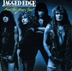 Jagged Edge (UK) : Fuel for Your Soul